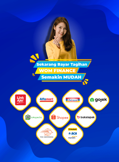 Nikmati kemudahan pembayaran WOM Finance baik secara offline dan online karena dapat dilakukan dimanapun dan kapanpun.